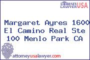Margaret Ayres 1600 El Camino Real Ste 100 Menlo Park CA