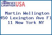Martin Wellington 450 Lexington Ave Fl 11 New York NY