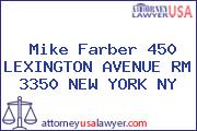 Mike Farber 450 LEXINGTON AVENUE RM 3350 NEW YORK NY
