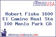 Robert Fiske 1600 El Camino Real Ste 100 Menlo Park CA