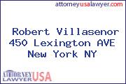 Robert Villasenor 450 Lexington AVE New York NY