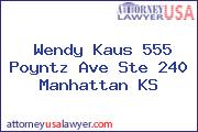 Wendy Kaus 555 Poyntz Ave Ste 240 Manhattan KS