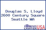Douglas S. Lloyd 2600 Century Square Seattle WA