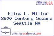 Elisa L. Miller 2600 Century Square Seattle WA