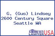 G. (Gus) Lindsey 2600 Century Square Seattle WA