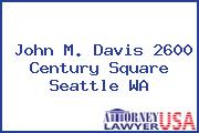 John M. Davis 2600 Century Square Seattle WA