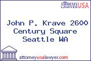 John P. Krave 2600 Century Square Seattle WA