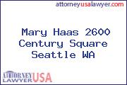 Mary Haas 2600 Century Square Seattle WA
