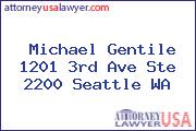 Michael Gentile 1201 3rd Ave Ste 2200 Seattle WA