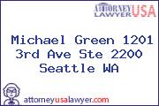 Michael Green 1201 3rd Ave Ste 2200 Seattle WA
