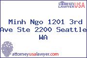 Minh Ngo 1201 3rd Ave Ste 2200 Seattle WA