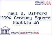 Paul B. Bifford 2600 Century Square Seattle WA