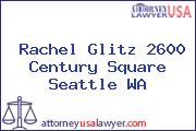 Rachel Glitz 2600 Century Square Seattle WA