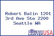 Robert Balin 1201 3rd Ave Ste 2200 Seattle WA