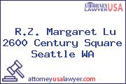 R.Z. Margaret Lu 2600 Century Square Seattle WA