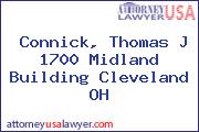 Connick, Thomas J 1700 Midland Building Cleveland OH
