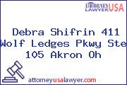 Debra Shifrin 411 Wolf Ledges Pkwy Ste 105 Akron Oh