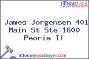 James Jorgensen 401 Main St Ste 1600 Peoria Il