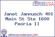 Janet Jannusch 401 Main St Ste 1600 Peoria Il