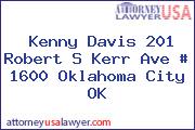 Kenny Davis 201 Robert S Kerr Ave # 1600 Oklahoma City OK