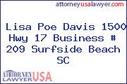 Lisa Poe Davis 1500 Hwy 17 Business # 209 Surfside Beach SC