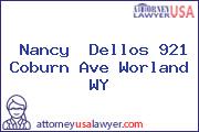 Nancy  Dellos 921 Coburn Ave Worland WY