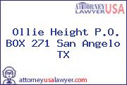 Ollie Height P.O. BOX 271 San Angelo TX