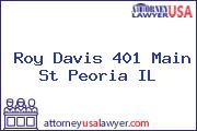 Roy Davis 401 Main St Peoria IL