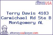 Terry Davis 4183 Carmichael Rd Ste B Montgomery AL