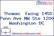 Thomas  Ewing 1455 Penn Ave NW Ste 1200 Washington DC