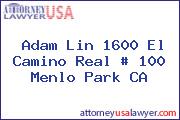 Adam Lin 1600 El Camino Real # 100 Menlo Park CA