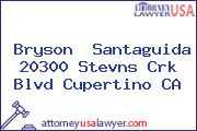 Bryson  Santaguida 20300 Stevns Crk Blvd Cupertino CA