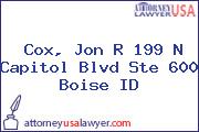 Cox, Jon R 199 N Capitol Blvd Ste 600 Boise ID