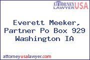 Everett Meeker, Partner Po Box 929 Washington IA