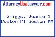 Griggs, Jeanie 1 Boston Pl Boston MA