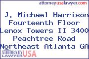 J. Michael Harrison Fourteenth Floor Lenox Towers II 3400 Peachtree Road Northeast Atlanta GA