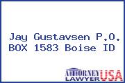 Jay Gustavsen P.O. BOX 1583 Boise ID