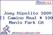 Joey Hipolito 1600 El Camino Real # 100 Menlo Park CA