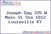Joseph Day 325 W Main St Ste 1812 Louisville KY