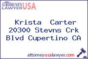 Krista  Carter 20300 Stevns Crk Blvd Cupertino CA