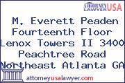 M. Everett Peaden Fourteenth Floor Lenox Towers II 3400 Peachtree Road Northeast Atlanta GA
