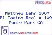 Matthew Lehr 1600 El Camino Real # 100 Menlo Park CA