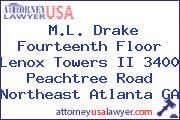 M.L. Drake Fourteenth Floor Lenox Towers II 3400 Peachtree Road Northeast Atlanta GA