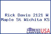 Rick Davis 2121 W Maple St Wichita KS