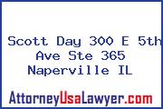 Scott Day 300 E 5th Ave Ste 365 Naperville IL