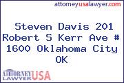 Steven Davis 201 Robert S Kerr Ave # 1600 Oklahoma City OK