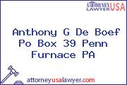 Anthony G De Boef Po Box 39 Penn Furnace PA