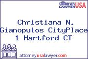 Christiana N. Gianopulos CityPlace 1 Hartford CT