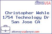 Christopher Wehle 1754 Technology Dr San Jose CA