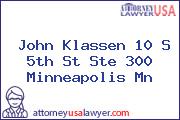 John Klassen 10 S 5th St Ste 300 Minneapolis Mn